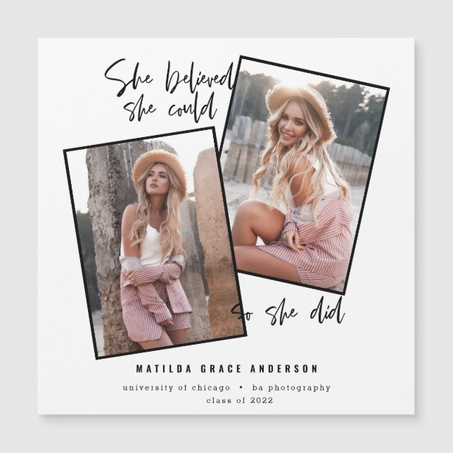 Ela acreditava que podia, assim que se formou (Frente)