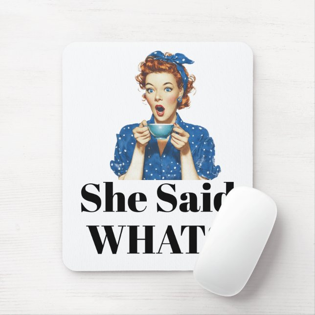 Ela Disse O Quê? Mouse Pad (Com mouse)