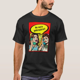 Ele come gebrochuras! Camiseta de arte pop