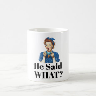 Ele Disse O Quê? Caneca de Café
