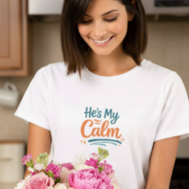 Ele É Minha Calma Camiseta Gráfica