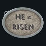 Ele é Risen - fivela<br><div class="desc">Ele é Risen, escrito em pedra, como a pedra que foi posta de lado para revelar que o túmulo estava vazio.</div>