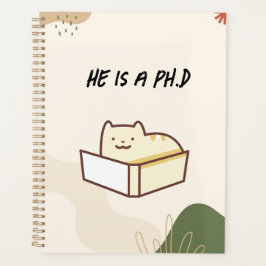 Ele é um planejador de PhD, caderno