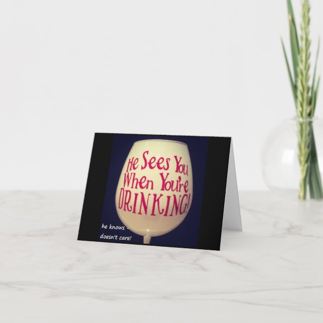 ELE VÊ-NOS QUANDO O SEU BEBENDO "DIVERTIDO" CARTÃO (Frente)