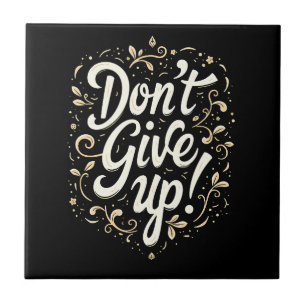 Elegante Floral "Não Desista!" Motivacional