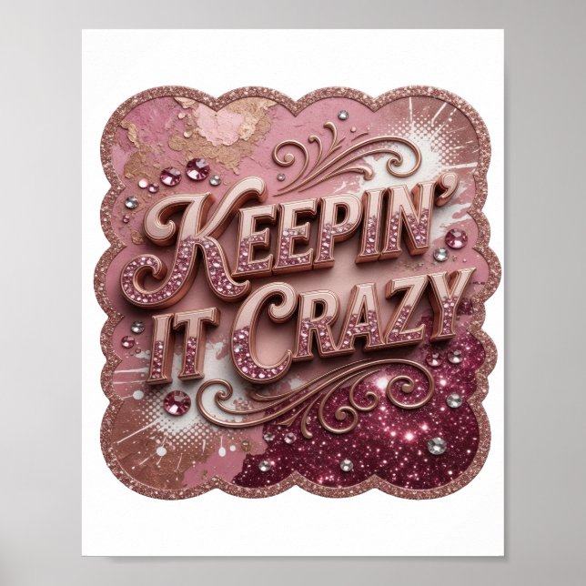 Elegante Impressão Ouro KEEPIN 'IT CRAZY (Frente)