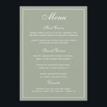 Elegante Sage White Script Wedding Menu<br><div class="desc">Uma maneira elegante de mostrar aos seus convidados as opções do menu. Em verde sábio com escrevendo branco. Uma fonte elegante de casamento de script foi combinada com um estilo moderno, com uma fonte de todos os bonés criando um cardápio de casamento na moda, mas amigável. Foi alocado um amplo...</div>
