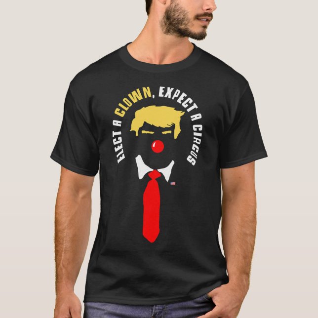 Eleger Um Palhaço Esperar Um Circo Camisa Engraçad (Frente)