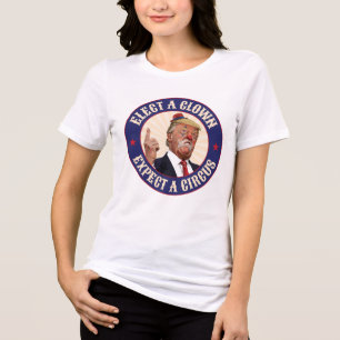 Eleger Um Palhaço, Esperar Um Circo - Donald Trump