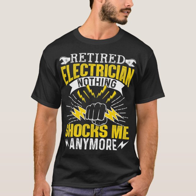 Elétrico Aposentado Camisa Engraçada Não Oferece N (Frente)