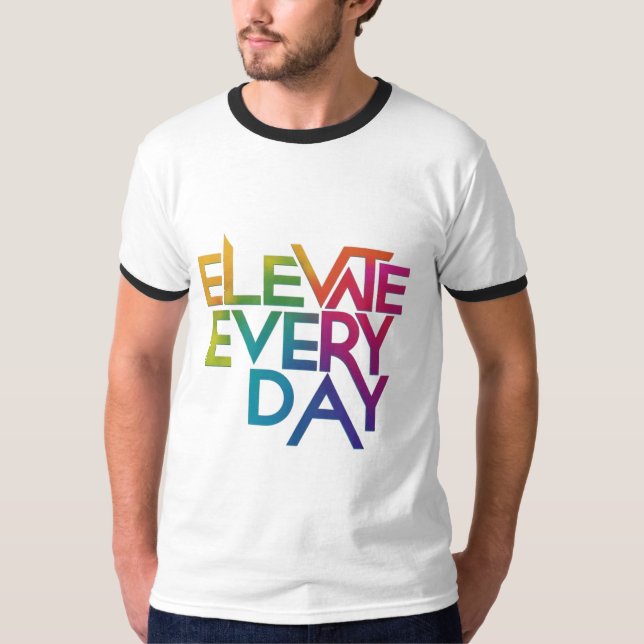 Elevar Todos Os Dias Design De Camisa T (Frente)