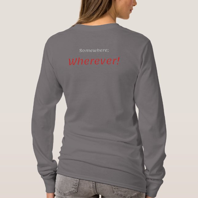 Em algum lugar, em qualquer lugar! Camiseta (Verso)