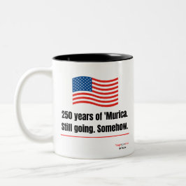 Em Dois Tons Caneca de café 250 anos de 'Murica ainda vai