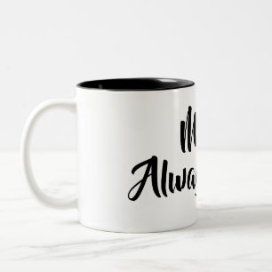 Em Dois Tons Caneca de café da Sra. Sempre Direito