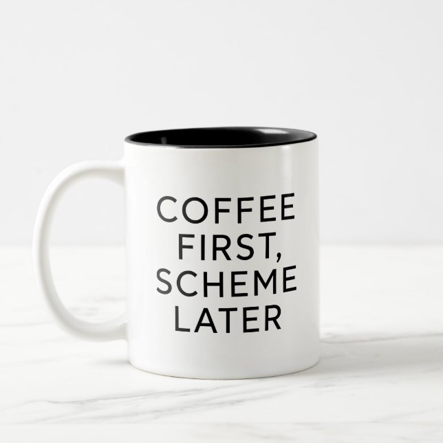 Em Dois Tons Caneca de Café Engraçada 'Café Primeiro, Esquema D (Esquerda)