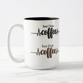 Em Dois Tons Caneca de Café Engraçada Mas Primeiro para Amantes