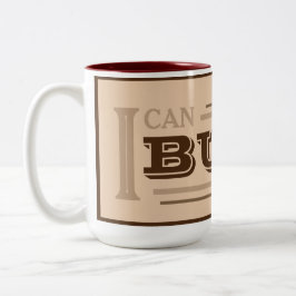 Em Dois Tons Caneca de Café Eu Posso Construir (Marrom)