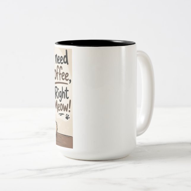 Em Dois Tons Caneca de Café "Preciso de café, Agora Mesmo!" (Frente Esquerda)