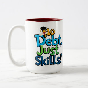 Em Dois Tons Caneca de Café Sem Dívida Somente Habilidades - Fo