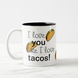 Em Dois Tons Eu te amo como eu amo a caneca de café do Tacos