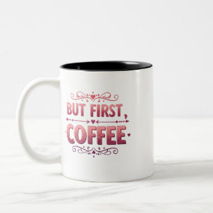 Em Dois Tons Mas Primeiro, Café – Caneca de Duas Cores para Ama