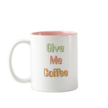 Me Dê Caneca de Café Citação Engraçada