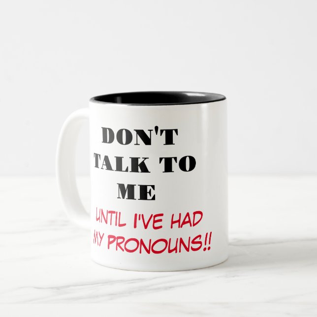 Em Dois Tons Não fale comigo... caneca de café (Frente Esquerda)