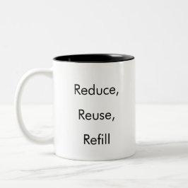 Em Dois Tons Reduzir, Reutilizar, Recarregar caneca de café eng