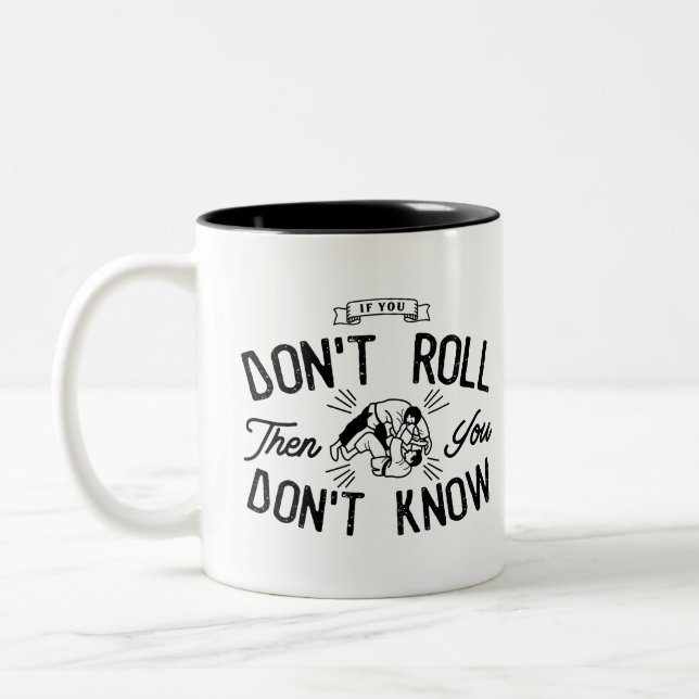 Em Dois Tons Se você não rola, você não sabe a caneca de café (Esquerda)