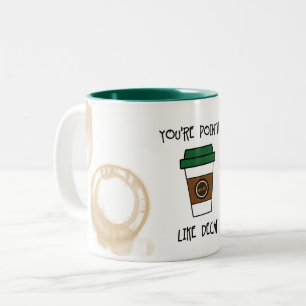 Em Dois Tons Você é um café sem pintas - Como uma caneca de hum