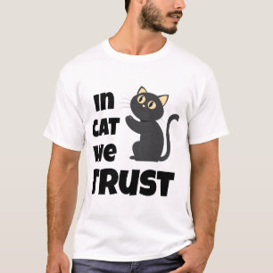 Em Gato Nós Confiamos Camiseta Engraçada para Aman