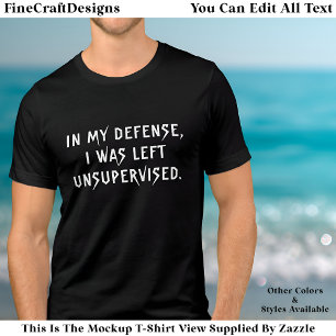 Em Minha Defesa Camiseta Divertida Citação da Moda