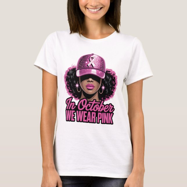 Em outubro Vestimos Camisa Rosa Camisa Negra Mama  (Frente)