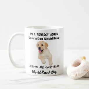 Em um mundo perfeito cada cão teria uma caneca