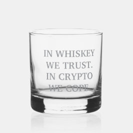 Em Whiskey Confiamos - Crypto Degen Glass