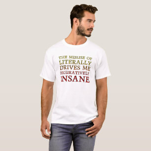 Emprego errado literalmente da camiseta engraçada
