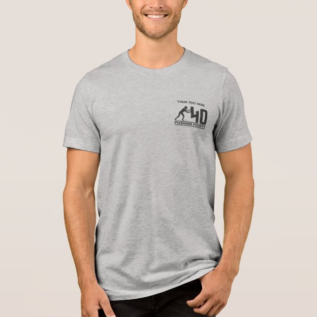 Empurrando 40 camisas - escolha estilo e cor (Frente)