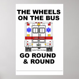 EMS Ambulance - Wheels go Round, Poster
