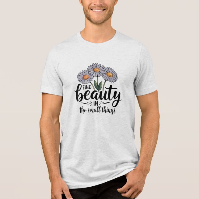 Encontre beleza nas pequenas coisas (Frente)