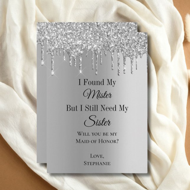 Encontrei Meus Cartões De Proposta De Partido Brid (Silver Dripping Glitter Maid of Honor Bridesmaid Proposal Card. Printed or Digital)