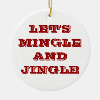 ENFEITES DE NATAL DIZEM VAMOS MINGLE E JINGLE