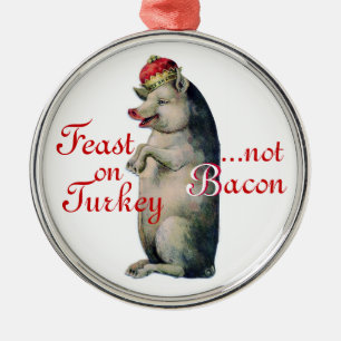 Enfeites de natal, Pig King, Sem Bacon