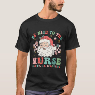 Enfermeira Camisa De Natal Seja Legal Para Os Papa