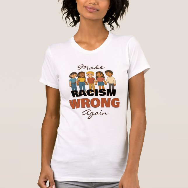 Enganar o racismo novamente na camiseta - personal (Frente)