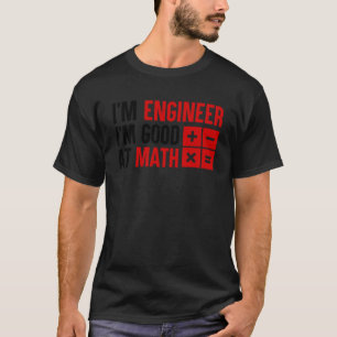 Engenheiros Camisetas Eu sou um Engenheiro Eu sou