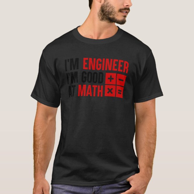 Engenheiros Camisetas Eu sou um Engenheiro Eu sou  (Frente)