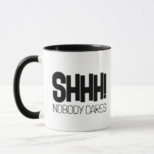 Engraçada caneca de café sarcástica. Shhh! Ninguém