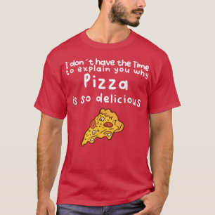 Engraçada e deliciosa Camisa de pizza