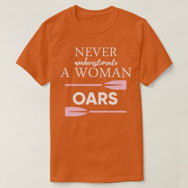 Engraçada Mulher Canoagem Com Camisa De Oars (Frente do Design)