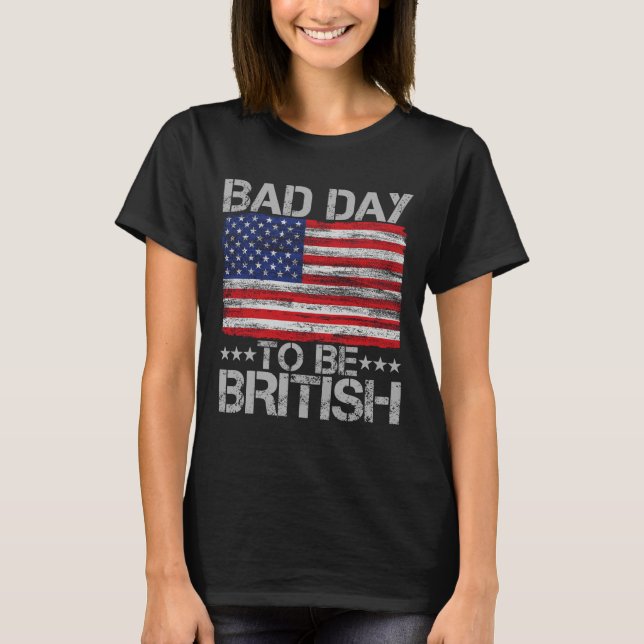 Engraçado 4 De Julho Camisa Má Para Ser Britânico  (Frente)